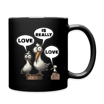 Die Liebe ist wirklich Liebe - Tasse einfarbig - Schwarz - Rechts