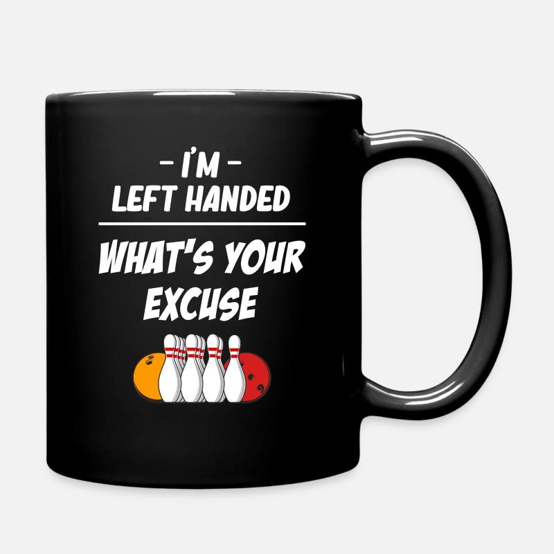 Je suis gaucher. Quelle est votre excuse ? - Mug uni - noir
