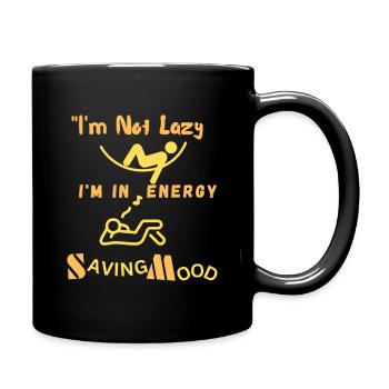 I m not lazy I m in energy saving mode - Full Colour Mug - black - Right