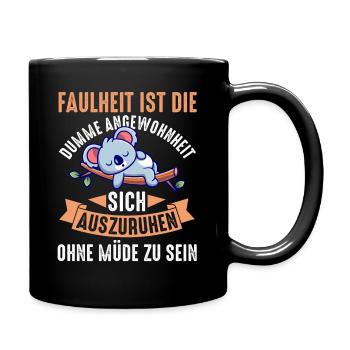 Koala Morgenmuffel Faulheit Chillen Faul Langschlä - Tasse einfarbig - Schwarz - Rechts