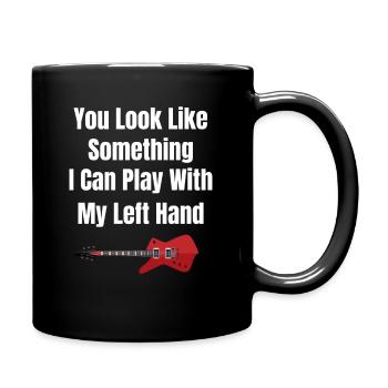 Du Siehst Aus Wie Etwas, Das Ich Mit Meinem - Tasse einfarbig - Schwarz - Rechts