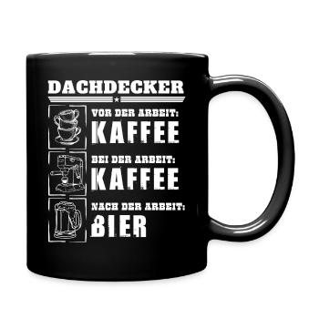 Mein Tagesablauf als Dachdecker - Tasse einfarbig - Schwarz - Rechts