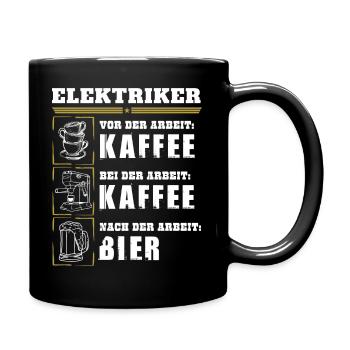 Mein Tagesablauf als Elektriker - Tasse einfarbig - Schwarz - Rechts