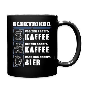 Mein Tagesablauf als Elektriker - Tasse einfarbig - Schwarz - Rechts
