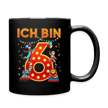 Ich Bin 6 Sechste Zirkus Geburtstag Sechs Jahre - Tasse einfarbig - Schwarz - Rechts
