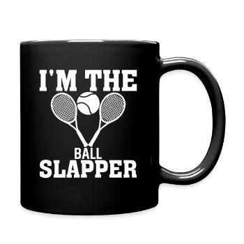 Ich bin der Ball Slapper - Tasse einfarbig - Schwarz - Rechts