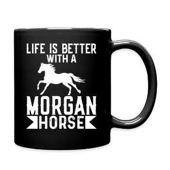Life Is Better With A Morgan Horse - Full Colour Mug - black - Right