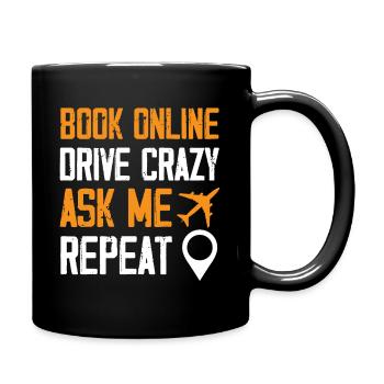 Réservez en ligne Drive Crazy As Me Agent de voyage répété - Mug uni - noir - Droite