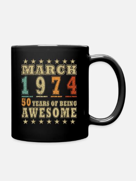 Geburtstag März 1974.Geschenk März 1974.März 1974 - Tasse einfarbig - Schwarz
