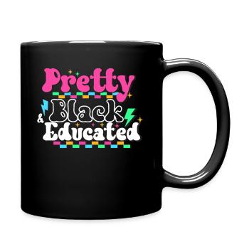 Jolie Noire Et Éduquée Noir Mois De L’histoire Quee - Mug uni - noir - Droite