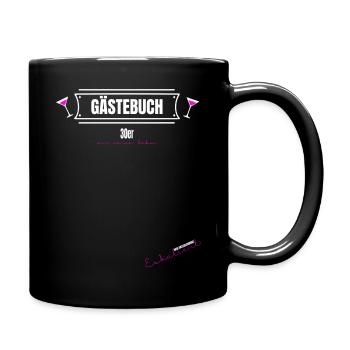Geburtstag 30er Unterschreiben Gästebuch Frau 30ig - Tasse einfarbig - Schwarz - Rechts