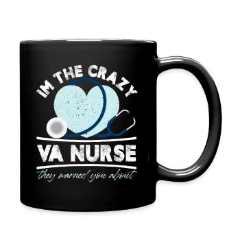 Je suis l’infirmière VA folle contre laquelle ils vous ont mis en garde - Mug uni - noir - Droite