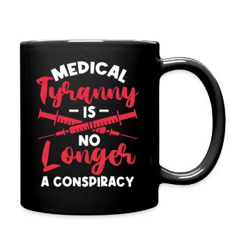 Medical Tyranny Anti Vaccination Support Natural - Full Colour Mug - black - Right