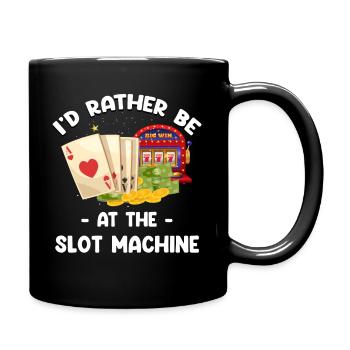 Ich Wäre Lieber Am Spielautomaten Gambler Dice - Tasse einfarbig - Schwarz - Rechts