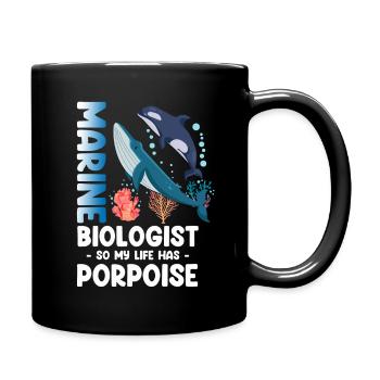 Marine Biologist So My Life Has Porpoise Fish - Full Colour Mug - black - Right