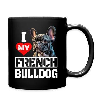 Ich Liebe meine Französische Bulldogge - Tasse einfarbig - Schwarz - Rechts