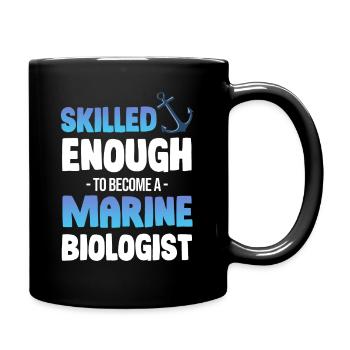 Qualified enough to become a marine biologist - Full Colour Mug - black - Right