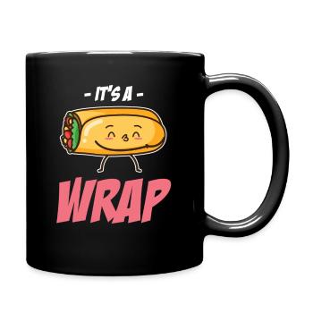 It's A Wrap Burrito Wortspiele Mexikanische - Tasse einfarbig - Schwarz - Rechts