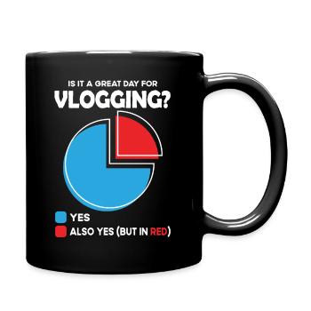 Is it a great Day for vlogging - Tasse einfarbig - Schwarz - Rechts