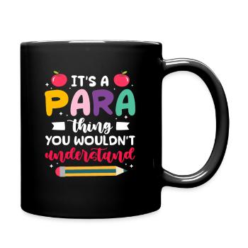 It's a para thing You wouldn't understand - Tasse einfarbig - Schwarz - Rechts