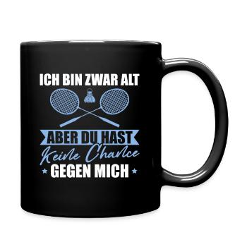Badminton Papa Ich bin zwar alt Federball - Tasse einfarbig - Schwarz - Rechts