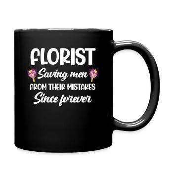 Les fleuristes sauvent des hommes de leur vie depuis des lustres. - Mug uni - noir - Droite