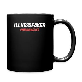 Illnessfaker #migrainelife Sickness Disorder - Full Colour Mug - black - Right