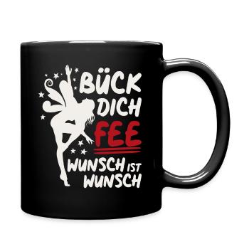 Bück dich Fee - Wunsch ist Wunsch - Tasse einfarbig - Schwarz - Rechts