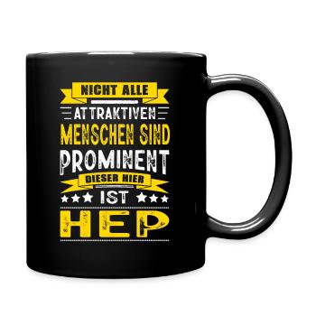 Nicht Alle Menschen Sind Prominent HEP Betreuer - Tasse einfarbig - Schwarz - Rechts