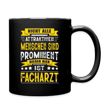 Nicht Alle Menschen Sind Prominent Facharzt Arzt - Tasse einfarbig - Schwarz - Rechts