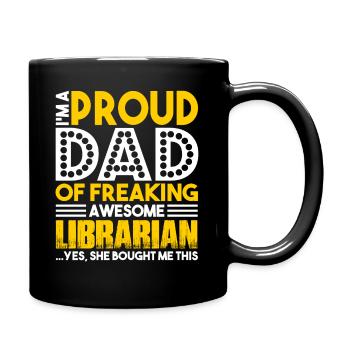 Librarian Proud Librarian Dad - Full Colour Mug - black - Right