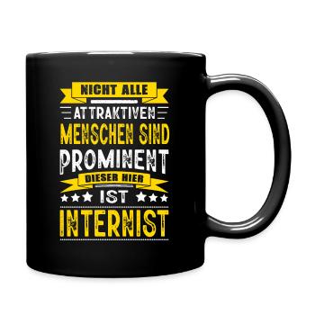 Nicht Alle Menschen Sind Prominent Internist - Tasse einfarbig - Schwarz - Rechts