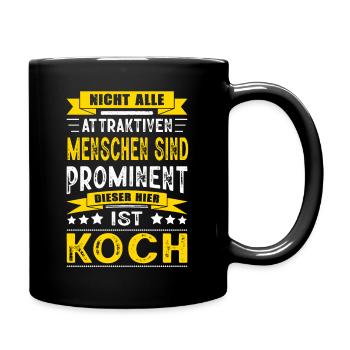 Nicht Alle Menschen Sind Prominent Koch - Tasse einfarbig - Schwarz - Rechts