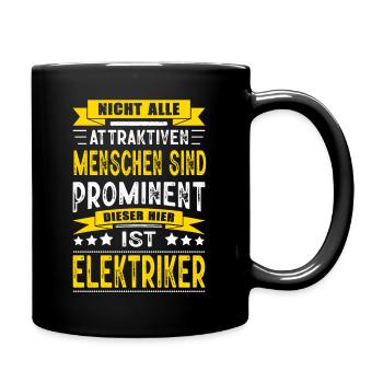 Nicht Alle Menschen Sind Prominent Elektriker - Tasse einfarbig - Schwarz - Rechts