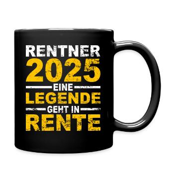 Rente Pension 2025 Spruch Geschenkidee - Tasse einfarbig - Schwarz - Rechts