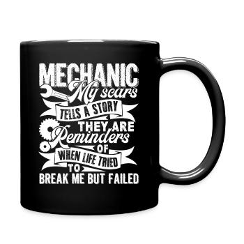 Mechanic Mechanic My Scars Tell A Story - Full Colour Mug - black - Right
