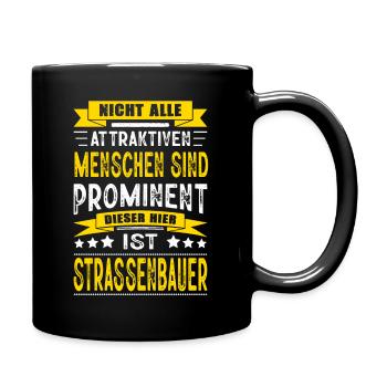 Nicht Alle Menschen Sind Prominent Strassenbauer - Tasse einfarbig - Schwarz - Rechts