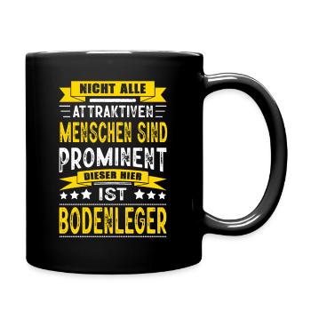 Nicht Alle Menschen Sind Prominent Bodenleger - Tasse einfarbig - Schwarz - Rechts
