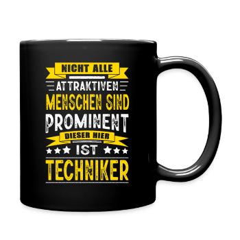 Nicht Alle Menschen Sind Prominent Techniker - Tasse einfarbig - Schwarz - Rechts