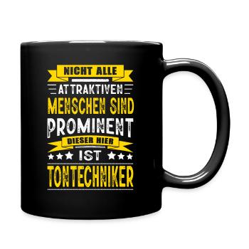 Nicht Alle Menschen Sind Prominent Tontechniker - Tasse einfarbig - Schwarz - Rechts