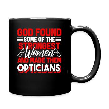 Optician Strongest Women Become Opticians - Full Colour Mug - black - Right