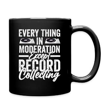 Tout avec modération sauf la collecte de disques - Mug uni - noir - Droite