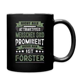 Nicht Alle Menschen Sind Prominent Förster - Tasse einfarbig - Schwarz - Rechts