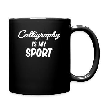Calligraphy is my sport. Funny - Full Colour Mug - black - Right