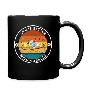 LIFE IS BETTER WITH MARBLES Murmel spielen - Tasse einfarbig - Schwarz - Rechts