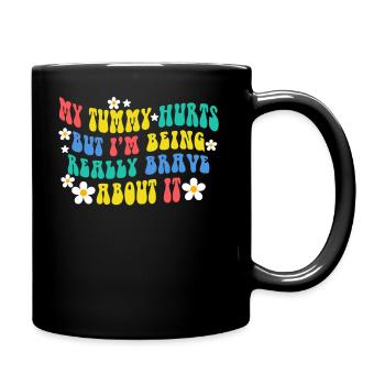 Mein Bauch tut weh, aber ich bin wirklich - Tasse einfarbig - Schwarz - Rechts