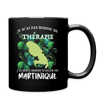 Martinique Good Therapy Humor Man or Woman - Full Colour Mug - black - Right