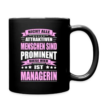 Nicht Alle Menschen Sind Prominent Managerin - Tasse einfarbig - Schwarz - Rechts