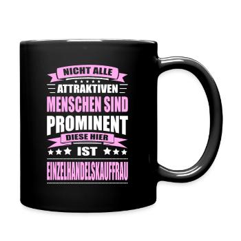 Einzelhandelskauffrau Spruch Verkäuferin Fun - Tasse einfarbig - Schwarz - Rechts