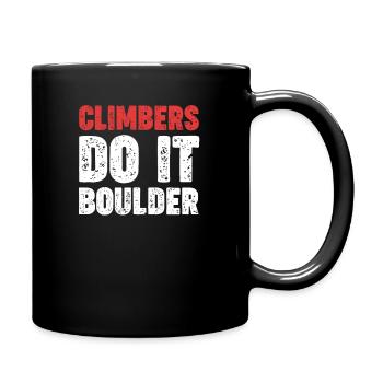 Climbers do it Bouldering Bouldering Climbing - Full Colour Mug - black - Right